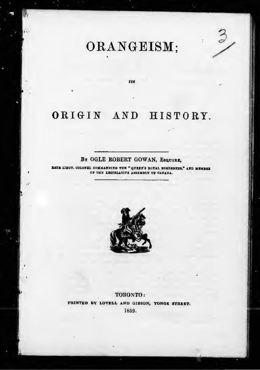 Title page of Orangeism, its Origin and History, by Ogle Robert Gowan, Toronto, Lovell and Gibson, 1859